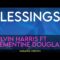 Blessings – Calvin Harris ft Clementine Douglas (KARAOKE)