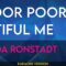 Poor Poor Pitiful Me – Linda Ronstadt (KARAOKE)