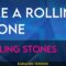 Like A Rolling Stone – Rolling Stones (KARAOKE)