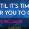 Until It’s Time For You To Go – Andy Williams (KARAOKE)