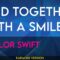 Tied Together With A Smile – Taylor Swift (KARAOKE)