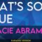 That’s So True – Gracie Abrams (KARAOKE)
