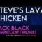Steve’s Lava Chicken – Jack Black (Minecraft) (KARAOKE WITH VOCAL GUIDE)