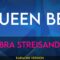 Queen Bee – Barbra Streisand (KARAOKE)
