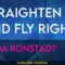 Straighten Up And Fly Right – Linda Ronstadt (KARAOKE)