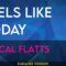 Feels Like Today – Rascal Flatts (KARAOKE)