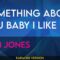 Something About You Baby I Like – Tom Jones (KARAOKE)