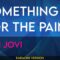 Something For The Pain – Bon Jovi (KARAOKE)