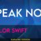 Speak Now – Taylor Swift (KARAOKE)
