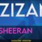 Azizam – Ed Sheeran (KARAOKE)