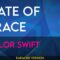 State Of Grace – Taylor Swift (KARAOKE)