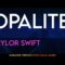 TAYLOR SWIFT – OPALITE (Official High Quality Karaoke w/ Lyrics + VOCAL GUIDE) | Mr Entertainer