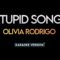 Olivia Rodrigo – Stupid Song | Karaoke Version with Lyrics | With Backing Vocals